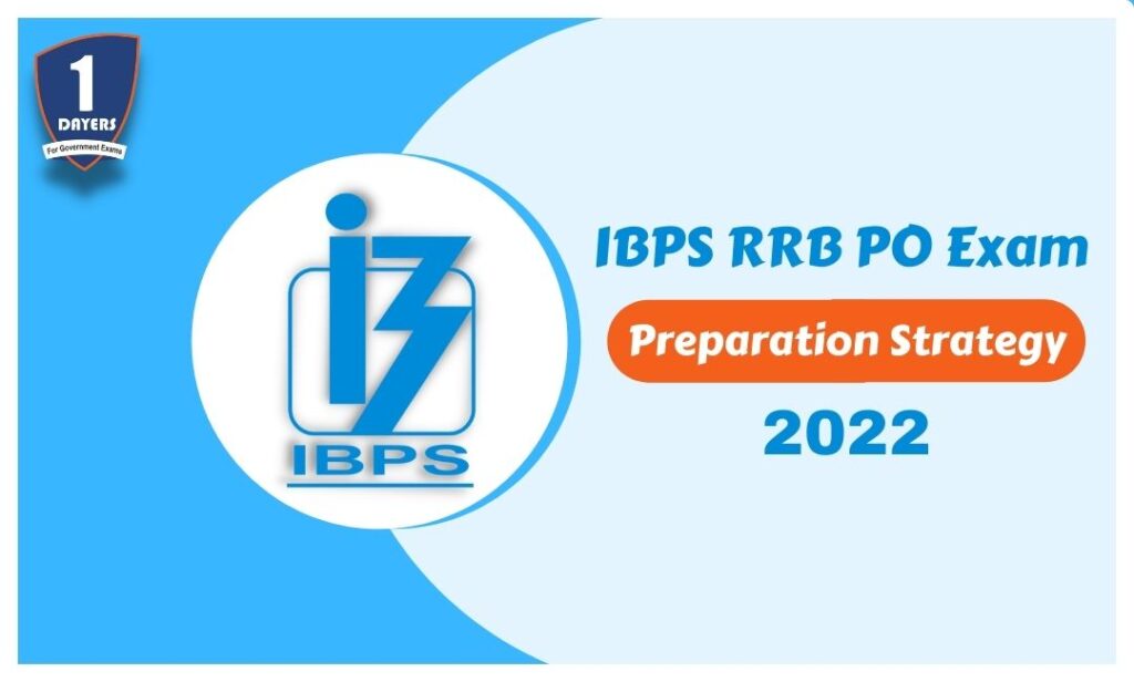 IBPS RRB PO EXAM 2022- PREPARATION STRATEGY
